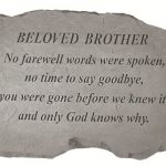 Kay-Berry-Inc-98420-Beloved-Brother-No-Farewell-Words-Were-Spoken-Memorial-16-Inches-x-105-Inches-x-15-Inches-0